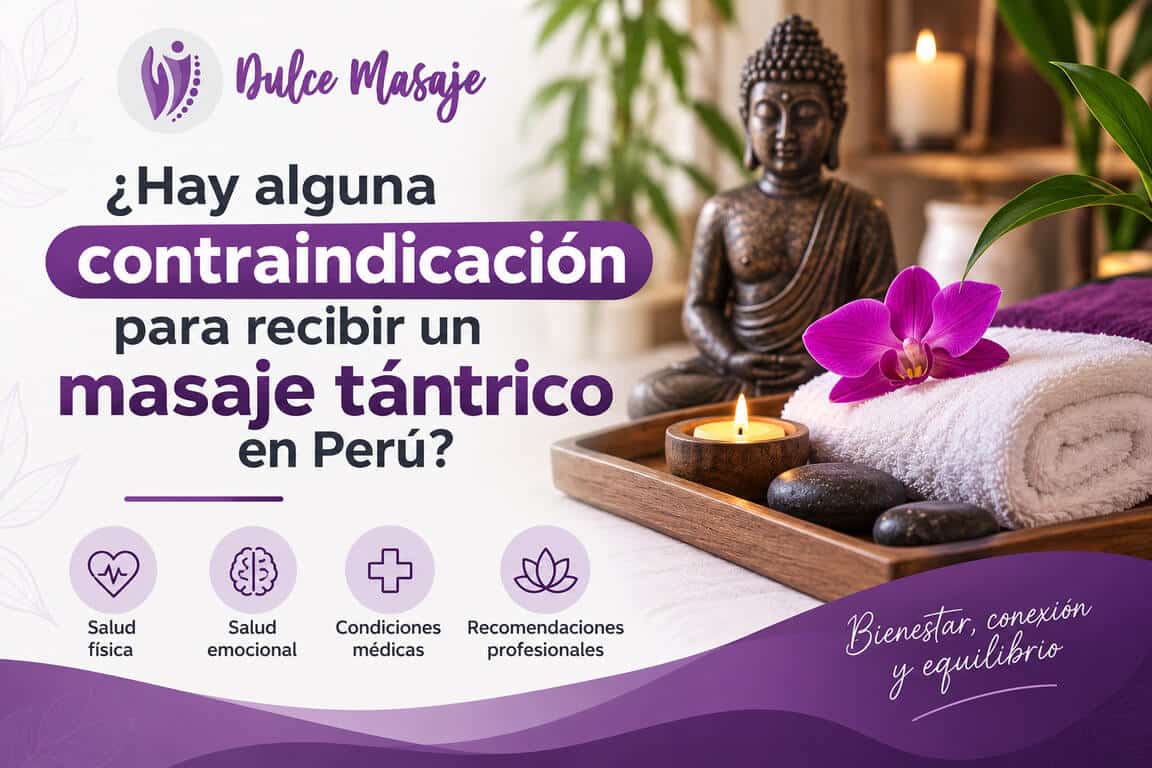 Hay alguna contraindicación para recibir un masaje tántrico en Perú?